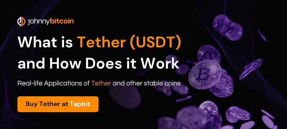 What is Tether (USDT) and How Does it Work